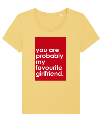 You Are Probably My Favourite Girlfriend Jojoba
