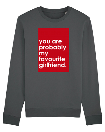 You Are Probably My Favourite Girlfriend Anthracite
