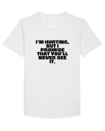 I'm hurting, but i promise that you'll never see it. Tricou mânecă scurtă guler larg Bărbat Skater