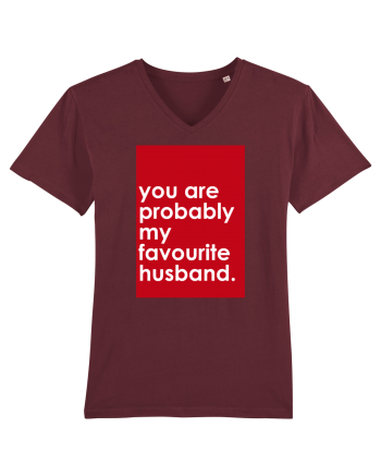 You Are probably My Favourite Husband  Burgundy