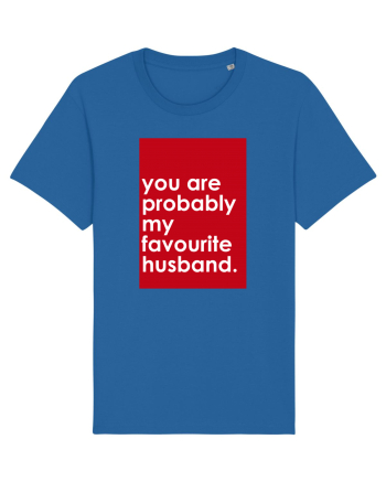 You Are probably My Favourite Husband  Royal Blue