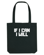 If I can I will Sacoșă textilă