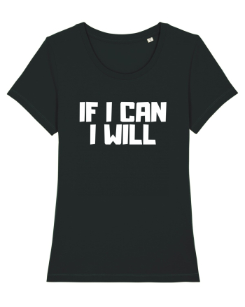 If I can I will Black