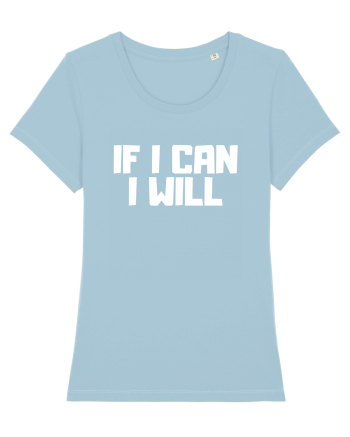 If I can I will Sky Blue