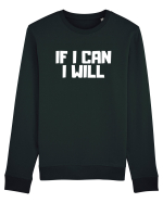 If I can I will Bluză mânecă lungă Unisex Rise