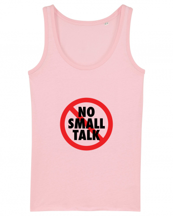 No small talk Cotton Pink