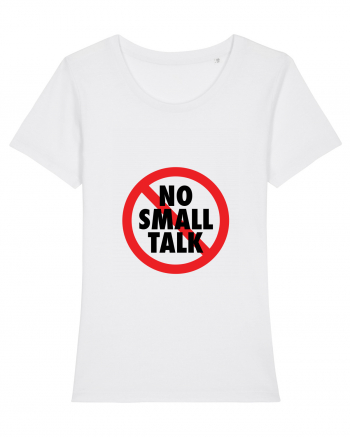 No small talk White