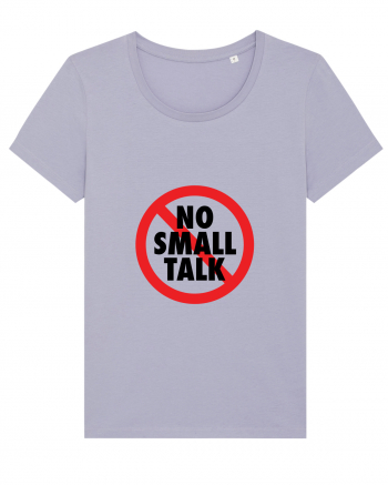 No small talk Lavender