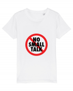 No small talk Tricou mânecă scurtă  Copii Mini Creator