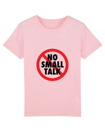 No small talk Cotton Pink