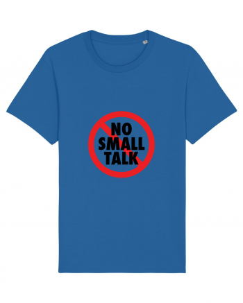 No small talk Royal Blue