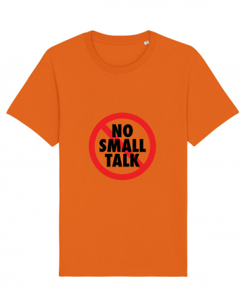 No small talk Bright Orange