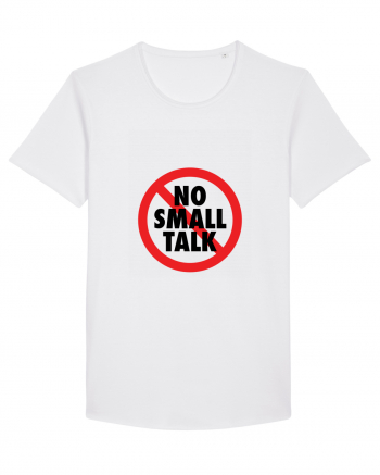 No small talk White