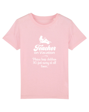Teacher on vacation. Cotton Pink