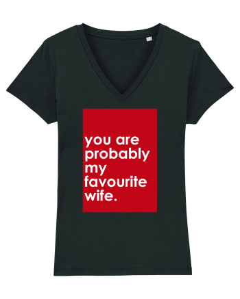 You Are Probably My Favourite Wife Black