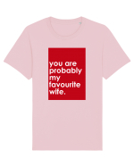 You Are Probably My Favourite Wife Tricou mânecă scurtă Unisex Rocker