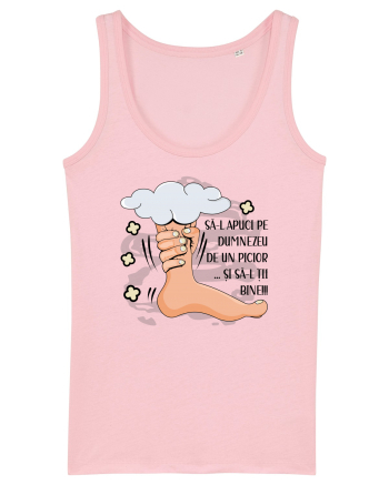 Sa-l apuci pe Dumnezeu de un picior Cotton Pink
