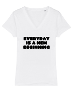 Everyday is a new beginning Tricou mânecă scurtă guler V Damă Evoker