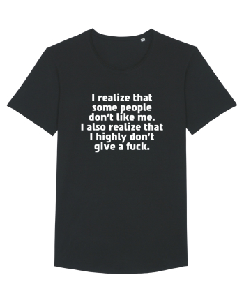 I realize that some people don't like me. Black
