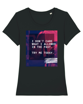I don't care what I allowed in the past. Black
