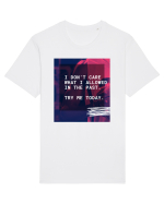 I don't care what I allowed in the past. Tricou mânecă scurtă Unisex Rocker