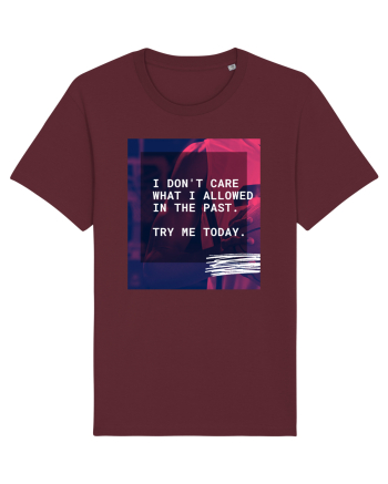 I don't care what I allowed in the past. Burgundy
