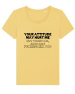 Your attitude may hurt me Tricou mânecă scurtă guler larg fitted Damă Expresser