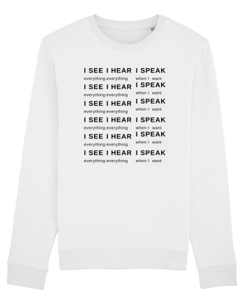I SEE I HEAR I SPEAK White