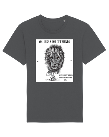 you lose a lot of friends  Anthracite