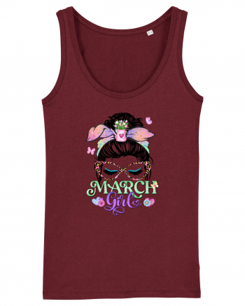 I am a March Girl - Spring Pesti Pisces Burgundy