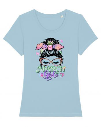 I am a March Girl - Spring Pesti Pisces Sky Blue