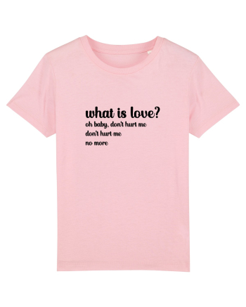What is love? (negru) Cotton Pink