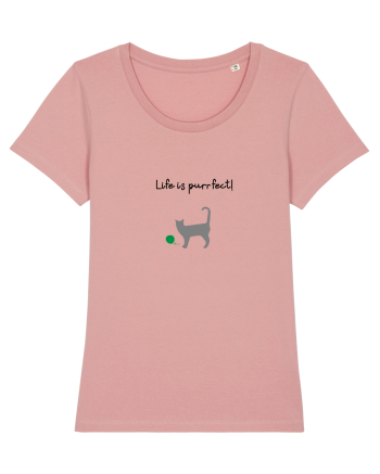 Life is purrfect! Canyon Pink