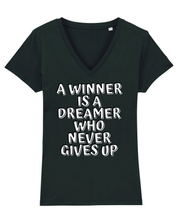 A winner is a dreamer who never gives up Black