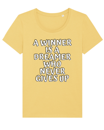 A winner is a dreamer who never gives up Jojoba
