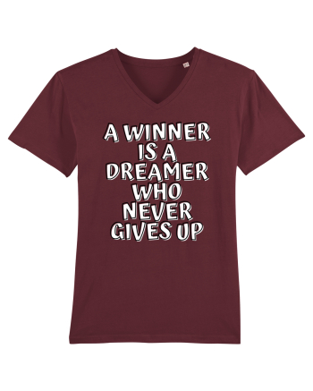 A winner is a dreamer who never gives up Burgundy