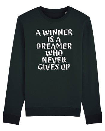 A winner is a dreamer who never gives up Black