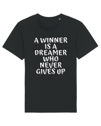 A winner is a dreamer who never gives up Black