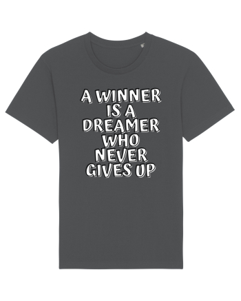 A winner is a dreamer who never gives up Anthracite