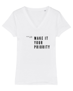 MAKE IT YOUR PRIORITY Tricou mânecă scurtă guler V Damă Evoker