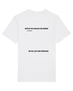 NEVER BE TOO AVAILABLE FOR SOMEONE Tricou mânecă scurtă Unisex Rocker