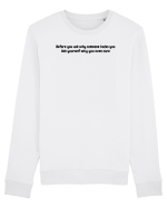 Before you ask why someone hates you Bluză mânecă lungă Unisex Rise