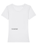 You are good enough! Tricou mânecă scurtă guler larg fitted Damă Expresser