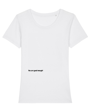 You are good enough! White
