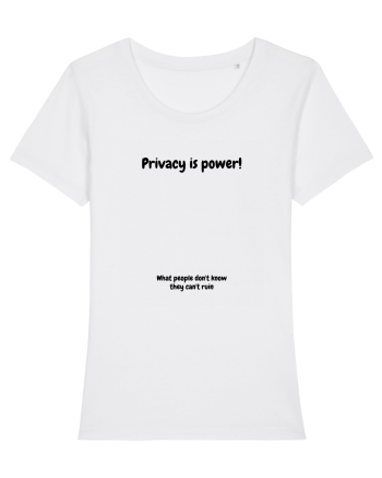 Privacy is power! White
