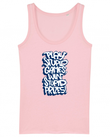 Play stupid games, win stupid prizes! Cotton Pink