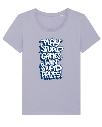 Play stupid games, win stupid prizes! Lavender