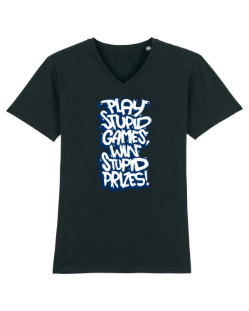 Play stupid games, win stupid prizes! Black