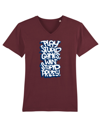 Play stupid games, win stupid prizes! Burgundy