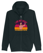 I Am Not Bossy I Am Aggressively  Hanorac cu fermoar Unisex Connector